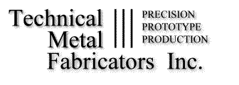Technical Metal Fabricators, Inc.